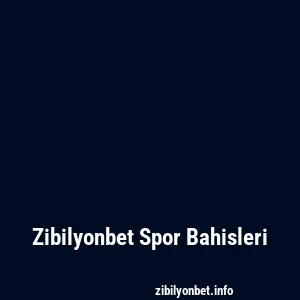Zibilyonbet Spor Bahisleri